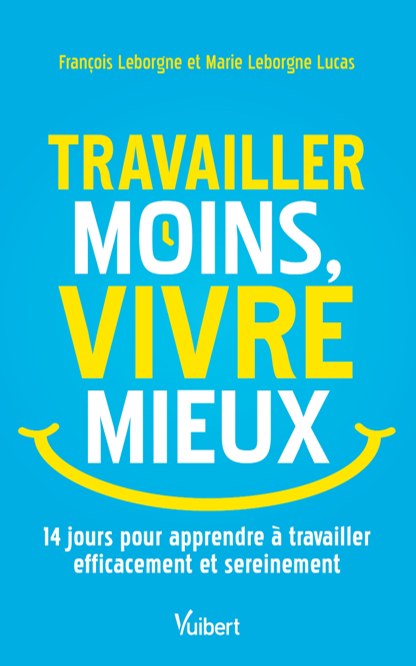 Couverture du livre Travailler moins, vivre mieux